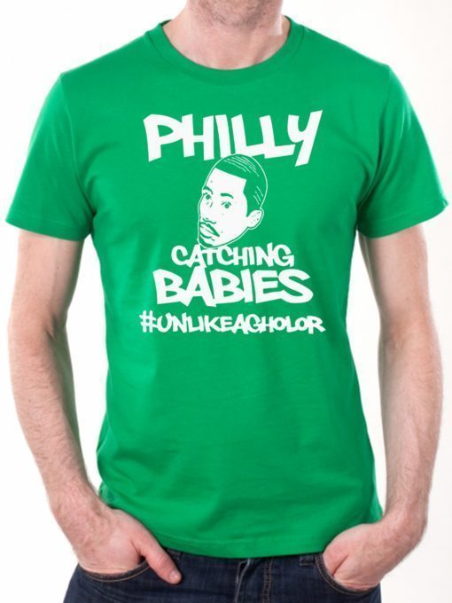 Offcial Hakim Laws Philly Catching Babies Unlike Agholor Tee Shirt