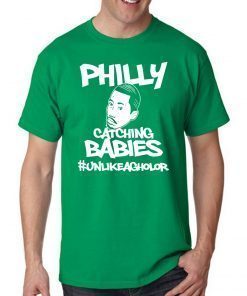 Hakim Laws Philly Catching Babies Unlike Agholor Shirt