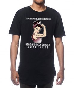 I Wear Burgundy For Head And Neck Cancer Awareness T-shirt For Cancer Warrior