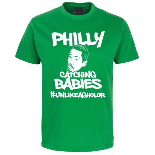 Hakim Laws Philly Catching Babies Unlike Agholor Offcial T-Shirt