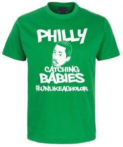 Hakim Laws Philly Catching Babies Unlike Agholor TShirt