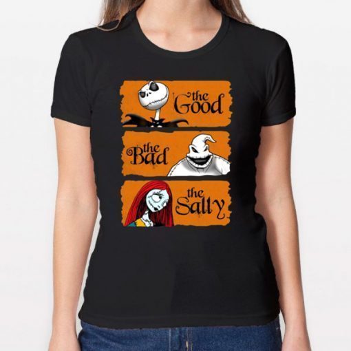 Ack Skellington The Good Oogie Boogie The Bad The Sally Classic T-Shirt