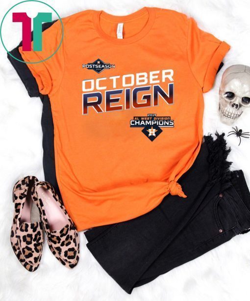 October Reign Astros Champions Shirt west champions 2019 T-Shirt.