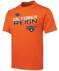 The Astros' October Reign locker room T Shirt