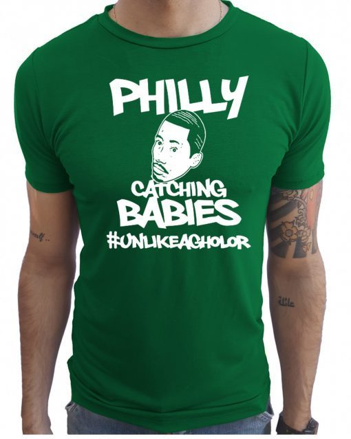 Buy Philly Catching Babies Unlike Agholor T-Shirt