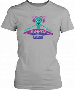 Alien Party DJ 2019 Gift T-Shirt