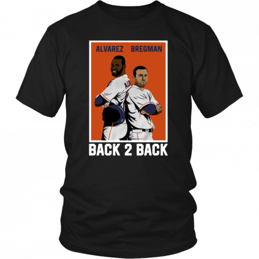 Alvarez Bregman Back 2 Back Offcial T-Shirt