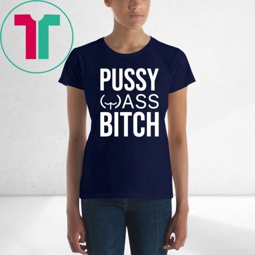 Anti Trump President Pussy Ass Bitch T-Shirt For Mens Womens