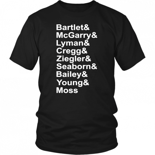 Bartlet Mcgarry Lyman Cregg The West Wing Gift T-Shirt