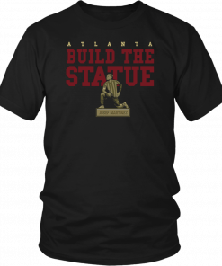 Build The Statue T-Shirt