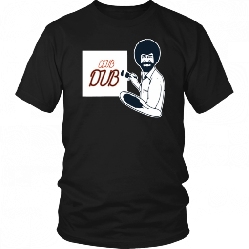 Bob Ross Paint Club Dub Shirt