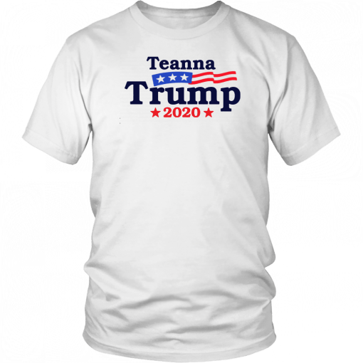Teanna Trump 2020 Shirts