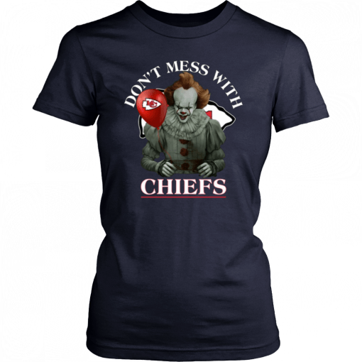 Don't Mess With Kansas City Chiefs Cool Gift For Fans Pennywise T-Shirt