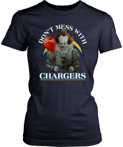 Cool Gift For Fans Don't Mess With Los Angeles Chargers Pennywise TShirt T-Shirt