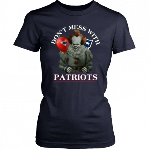 Don't Mess With New England Patriots Pennywise T-shirt Cool Gift For Fans Tee