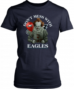 Don't Mess With Philadelphia Eagles Pennywise Limited edition T-shirt