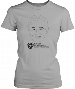 El Mejor John Morales Meteo Rologist T-Shirt