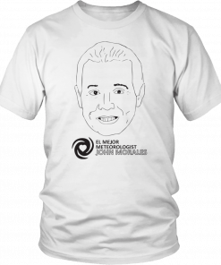 El Mejor John Morales Meteo Rologist T-Shirt