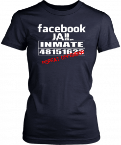 Facebook jail inmate 48151623 repeat offender T-Shirt