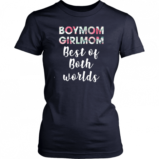 Floral boymom girlmom best of the bost worlds T-Shirt