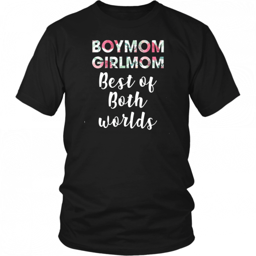 Floral boymom girlmom best of the bost worlds T-Shirt