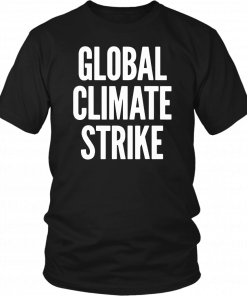 Global Climate Strike #ClimateStrike T-Shirt