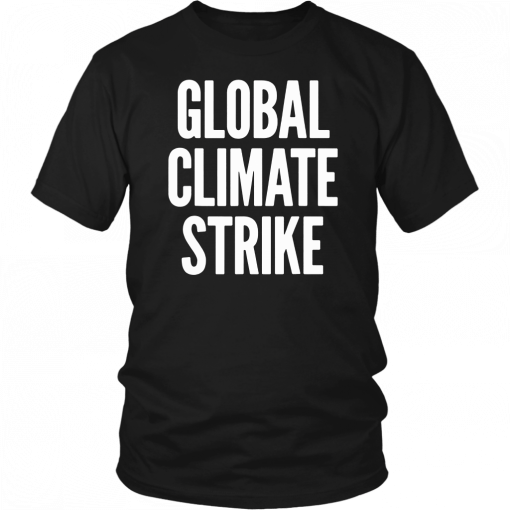 Global Climate Strike #ClimateStrike T-Shirt