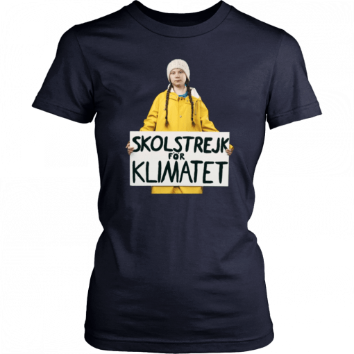 Greta Thunberg Skolstrejk For Klimatet Tee Shirt