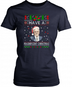 Have a Magnificent Christmas Shirt