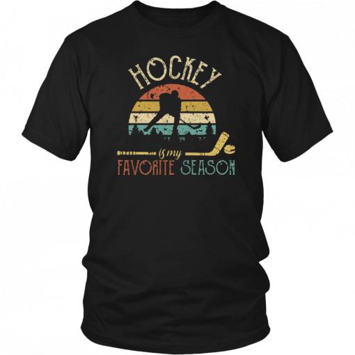 Hockey Is My Favorite Season Funny T-Shirt