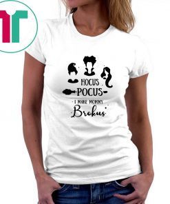 Hocus Pocus I Make Mommy Brokus Kid Shirt