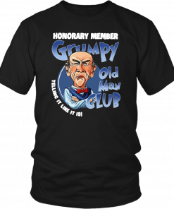 Honorary member grumpy old man club telling it like it is T-Shirt