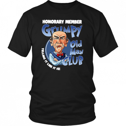 Honorary member grumpy old man club telling it like it is T-Shirt