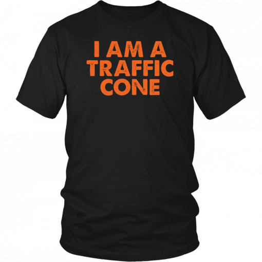 I Am A Traffic Cone Unisex T-Shirt