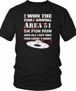 I Won The Area 51 5K Fun Run Offcial T-Shirt