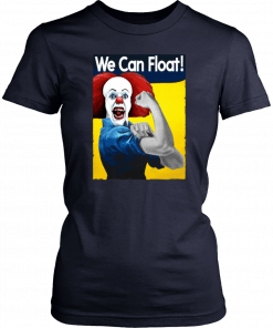 IT Pennywise We Can Float Shirt