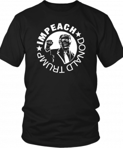 Impeach Donald Trump Shirt