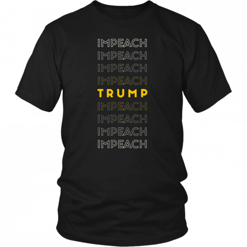 Impeach TRUMP Impeach Unisex T-Shirt