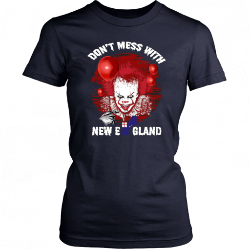 It Pennywise Don’t Mess With New England T-Shirt