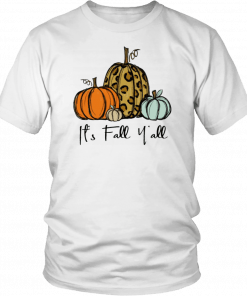 Its Fall Y’all Shirt Pumpkin T-Shirt