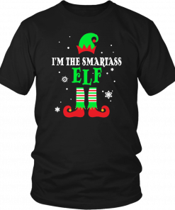 I’m The Smartass Elf Matching Family Group Christmas T-Shirt