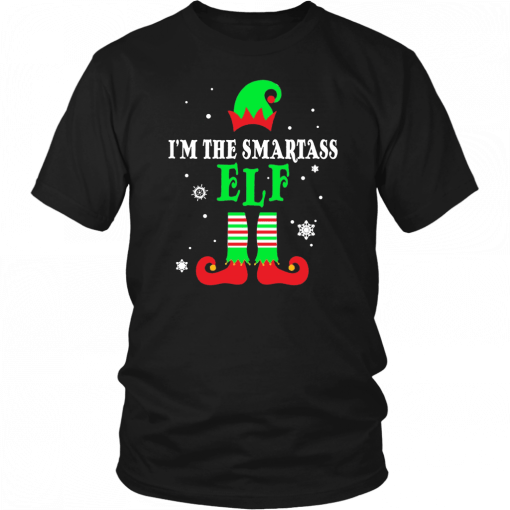 I’m The Smartass Elf Matching Family Group Christmas T-Shirt