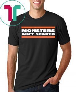 MONSTERS AIN'T SCARED T-SHIRT CHICAGO BEARSCAGO BEARS FOOTBALL