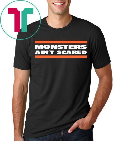 MONSTERS AIN'T SCARED T-SHIRT CHICAGO BEARSCAGO BEARS FOOTBALL