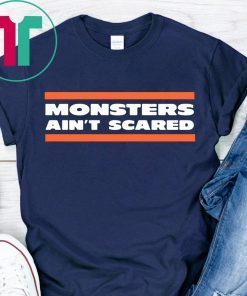 MONSTERS AIN'T SCARED T-SHIRT CHICAGO BEARSCAGO BEARS FOOTBALL