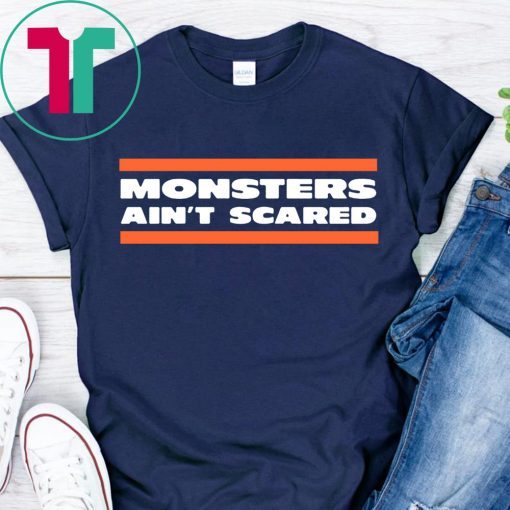 MONSTERS AIN'T SCARED T-SHIRT CHICAGO BEARSCAGO BEARS FOOTBALL