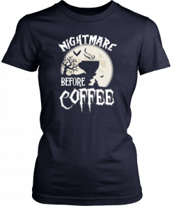 Nightmare Before Coffee Halloween Offcial T-Shirt