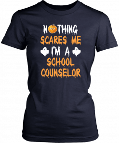 Nothing Scares Me I'm A School Counselor Halloween Offcial T-Shirt