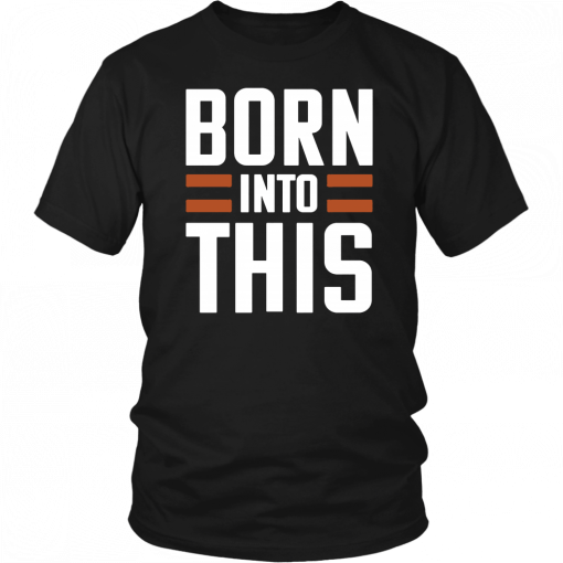 Offcial Born Into This Brown Cleveland Brown T-Shirt