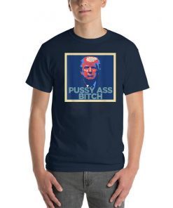 President Trump Pussy Ass Bitch PAB T-Shirt